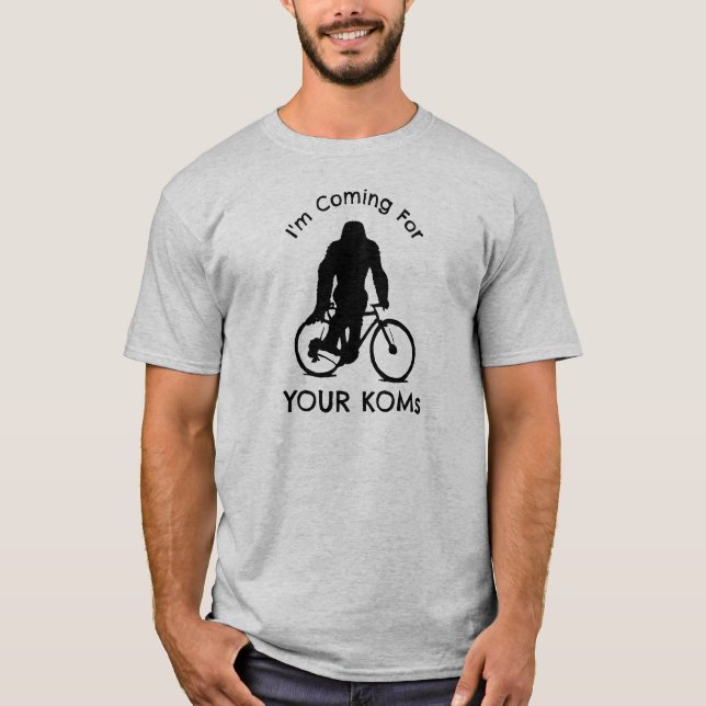 Bigfoot Ich komme für Ihre KOMs T-Shirt (Vorderseite)