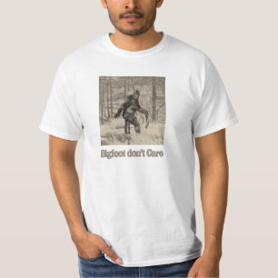Bigfoot interessieren sich nicht - das Tragen T-Shirt
