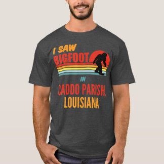Bigfoot Lives In Caddo Parish Louisiana T-Shirt