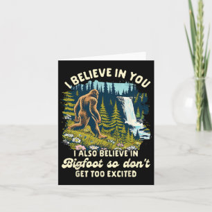 Bigfoot Lover glaubt auch Bigfoot, also bekommt es Karte