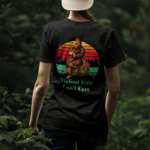 Bigfoot Morning Coffee Bigfoot Hair Keine Sorge T-Shirt