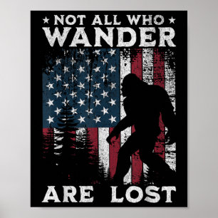 Bigfoot Nicht alle, die wandern, sind verloren Sas Poster