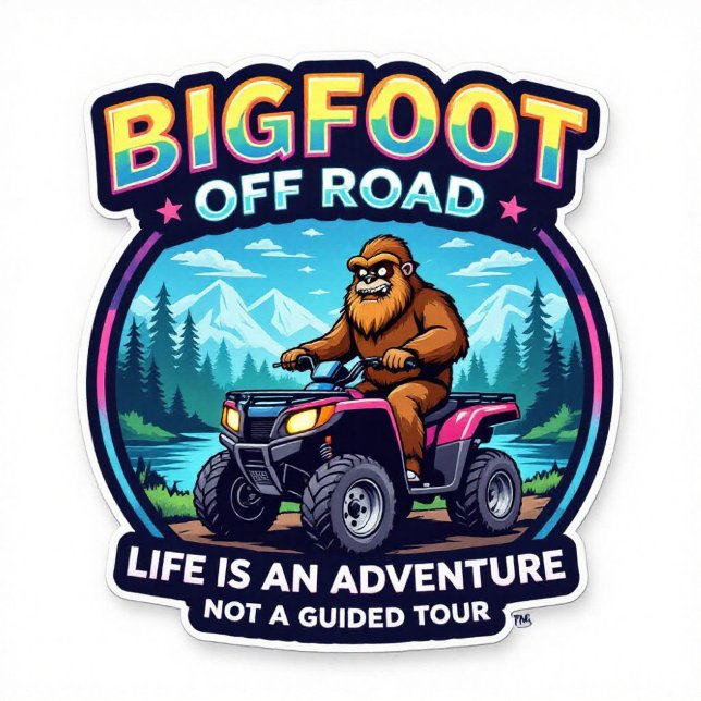 Bigfoot Off Road Life is an Adventure T-Shirt (Von Creator hochgeladen)