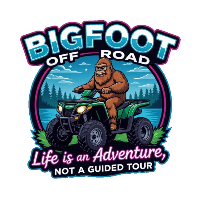 Bigfoot Off Road Life is an Adventure  T-Shirt (Von Creator hochgeladen)
