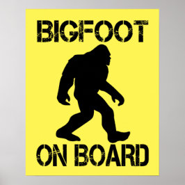 Bigfoot on Board - Funny Bigfoot Poster