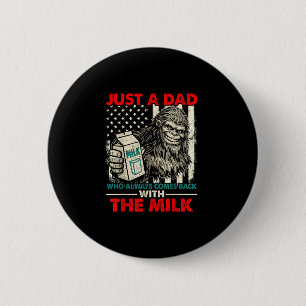 Bigfoot Papa mit der Milch lustiger Vatertag Button