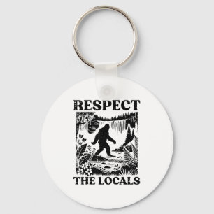 Bigfoot Respect Locals Vintag Sasquatch Park Wome Schlüsselanhänger
