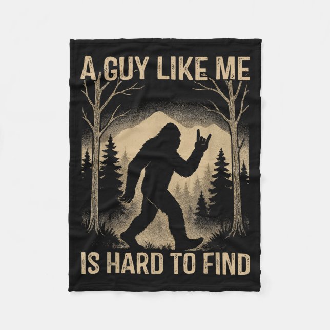Bigfoot Retro Sasquatch A Guy Like Me Is Hard To F Fleecedecke (Vorderseite)
