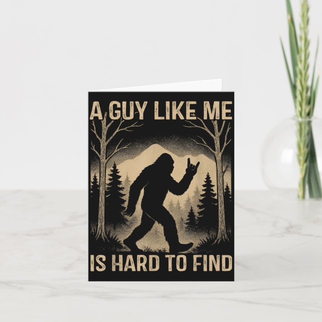 Bigfoot Retro Sasquatch A Guy Like Me Is Hard To F Karte (Vorderseite)