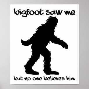 Bigfoot sah Me Funny Poster