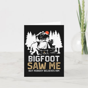 Bigfoot sah mich, aber niemand glaubt ihm Funny Bi Karte