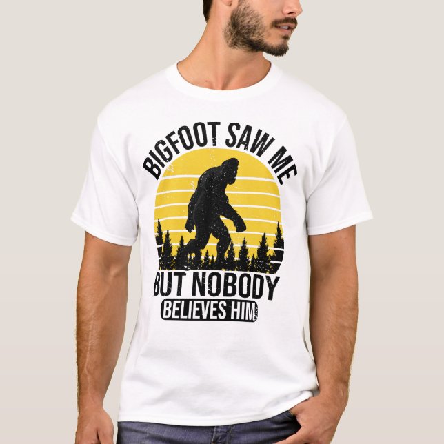 Bigfoot sah mich, aber niemand glaubt ihm Mens T-Shirt (Vorderseite)