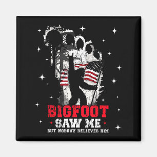 Bigfoot sah mich, aber niemand glaubt ihm Wald Hik Magnet