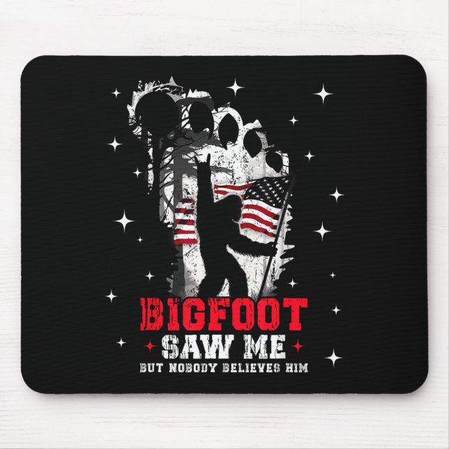 Bigfoot sah mich, aber niemand glaubt ihm Wald Hik Mousepad (Vorne)