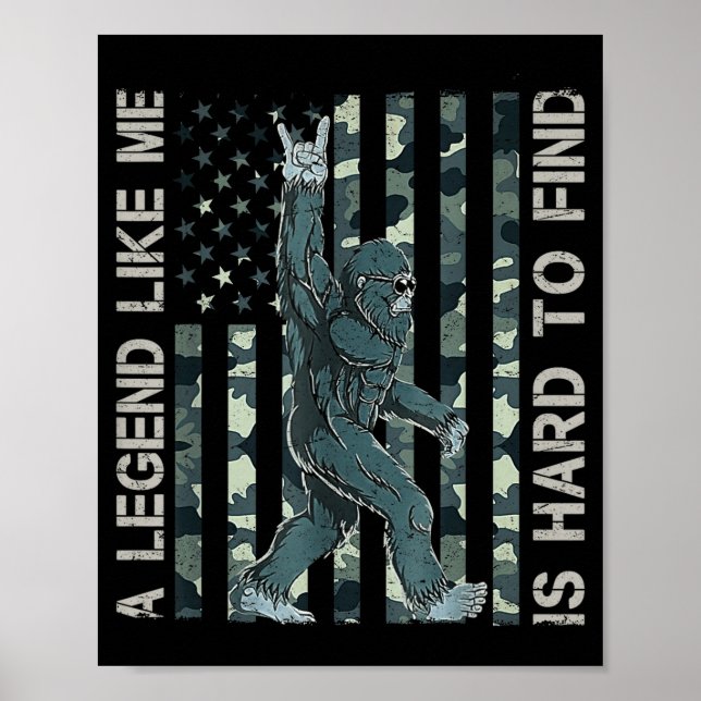 Bigfoot Sasquatch A Legend Like Me Is Hard To Find Poster (Vorne)