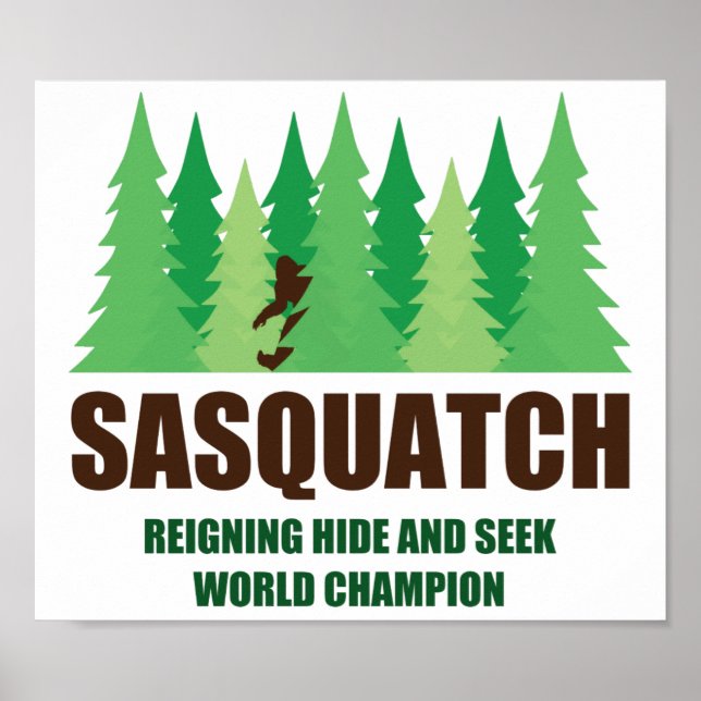 Bigfoot Sasquatch Hide und Seek World Champion Poster (Vorne)