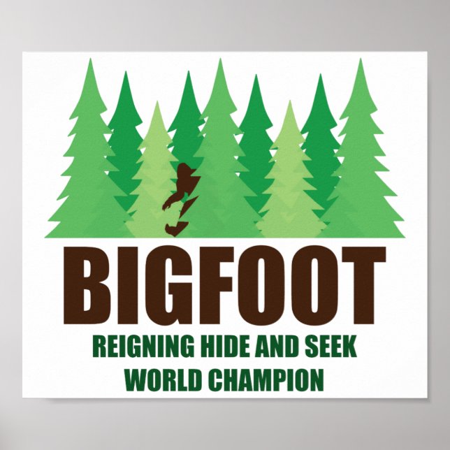 Bigfoot Sasquatch Hide und Seek World Champion Poster (Vorne)
