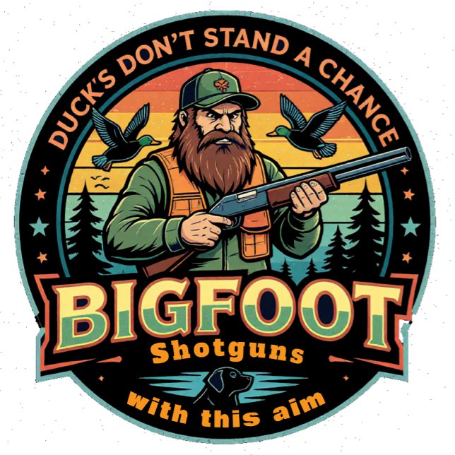 Bigfoot Shotguns Duck's Don't Stand a Chance T-Shirt (Von Creator hochgeladen)