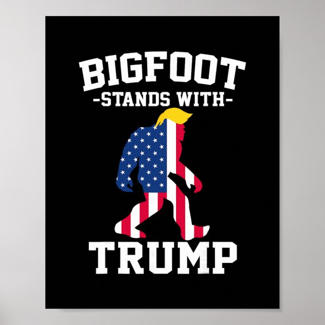 Bigfoot steht hinter den Trump-Wahlen  Poster (Vorne)