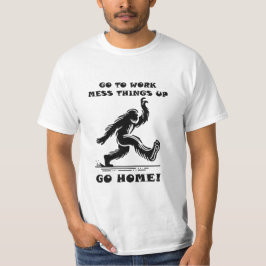 Bigfoot T - Shirt geht zur Arbeit