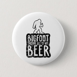 Bigfoot trank all meine Bierliebhaber lustiger Sas Button