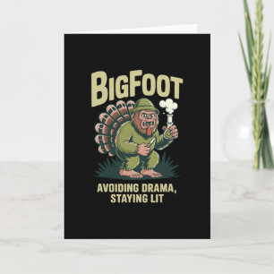 Bigfoot Truthahn Bong vermeidet Drama Bleibt Lit T Karte