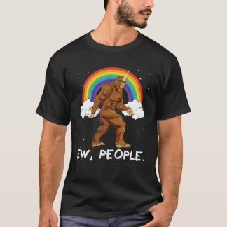 Bigfoot Unicorn Ew People Sasquatch Fantasy T-Shirt