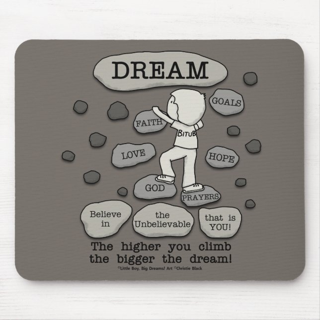 Bigger Dream Mousepad (Vorne)