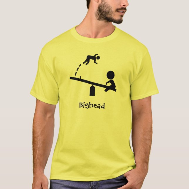 Bighead-ständiges Schwanken T-Shirt (Vorderseite)