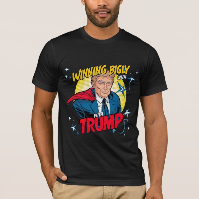Bigly gewinnt mit Trump T-Shirt (Vorderseite)