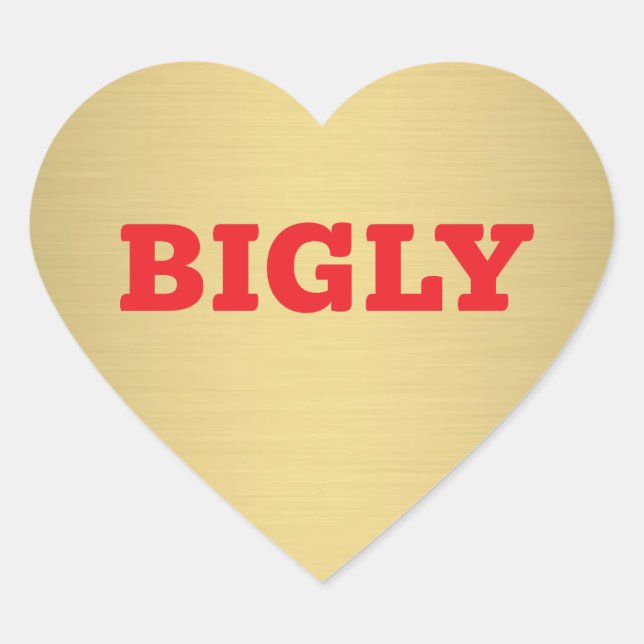 BIGLY HEART STICKER (Vorderseite)