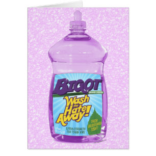 BIGOT Wasche das Hass weg! [benutzerdefinierbare K