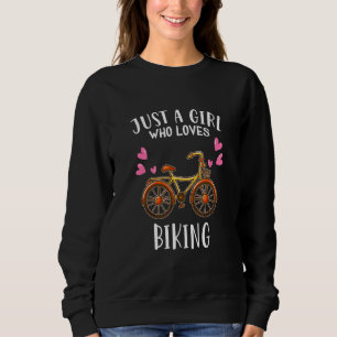 Bike Bicycle Nur ein Mädchen, das Lieben Bike Sweatshirt