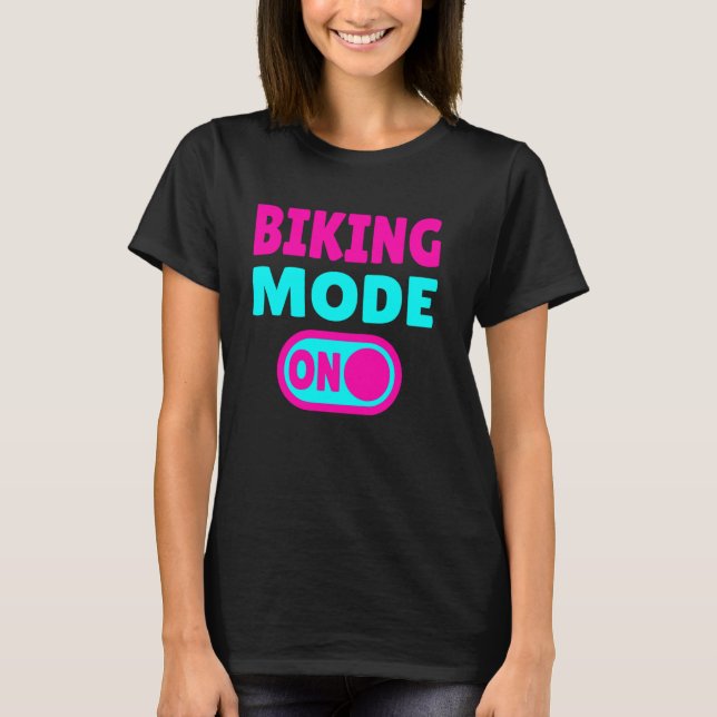 Bike-Modus EIN T-Shirt (Vorderseite)