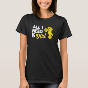Bike Motocross Off Roading Biker Dirtbike Alles I T-Shirt