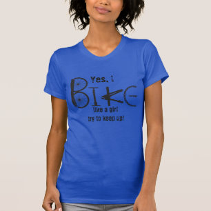 Bike wie ein Girl Funny Zitat Graffiti Bike Parts T-Shirt