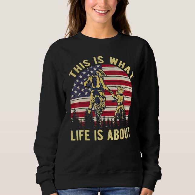 Biker Das ist, was das Leben ist über American Ret Sweatshirt (Vorderseite)