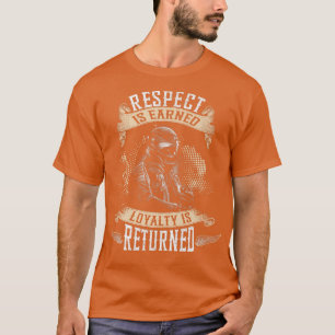 Biker Gang Respekt verdient Loyalität wird zurückg T-Shirt
