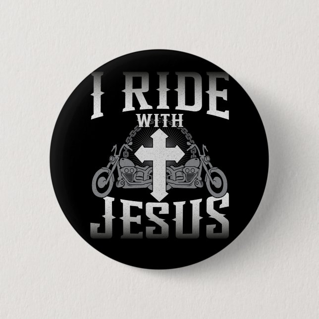 Biker I Ride With Jesus Glaube Button (Vorderseite)