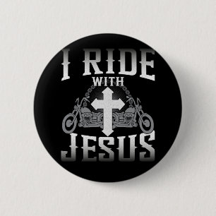 Biker I Ride With Jesus Glaube Button