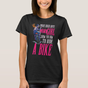 Biker Ließ eine Girl-Show, auf der Sie reiten könn T-Shirt