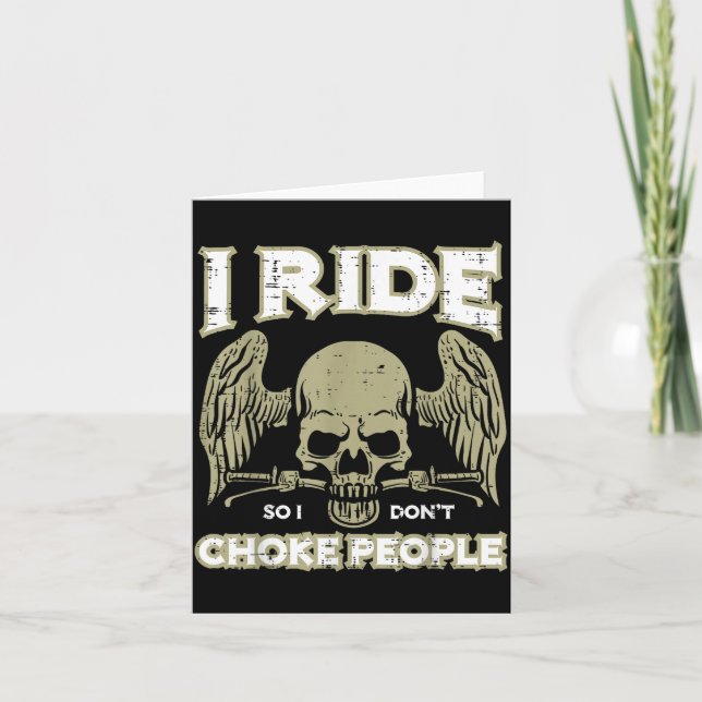 Biker Ride So I Dont Choke People Funny Motorcycle Karte (Vorderseite)