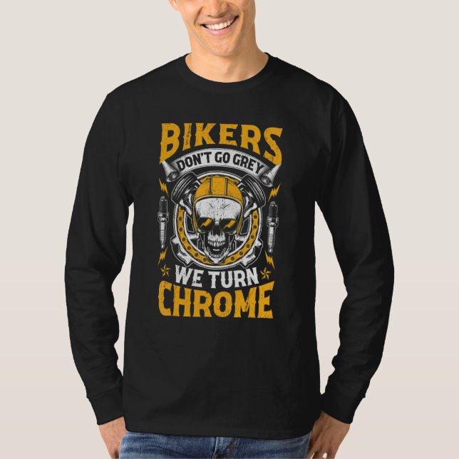 Bikers Don't   Go Grey Motorcycle Motocross Christ T-Shirt (Vorderseite)