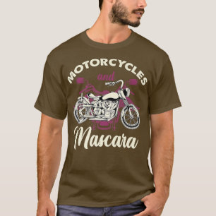 Biking Motorbike Mascara Motorcycle Women Funny Bi T-Shirt