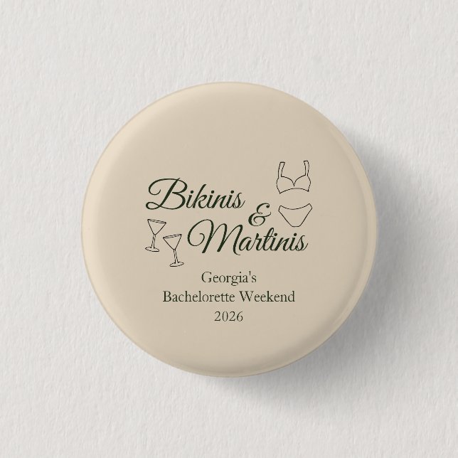 Bikinis & Martinis Bachelorette Weekend Button (Vorderseite)