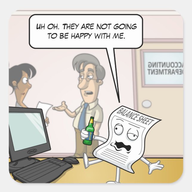 Bilanzierung Betrunkener Bilanzsticker Quadratischer Aufkleber (Vorderseite)