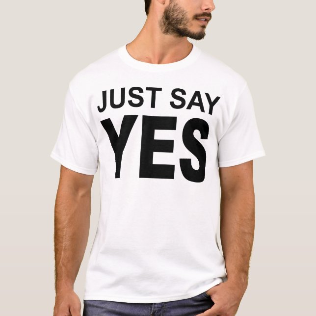 Bild sagen gerade ja T-Shirt (Vorderseite)