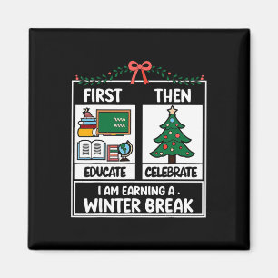 Bilden Sie zuerst, dann feiern Sie Weihnachten Leh Magnet