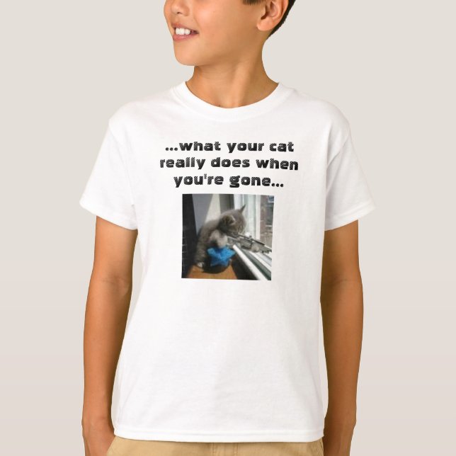 Bilder [1],…, was Ihre Katze wirklich wenn yo… tut T-Shirt (Vorderseite)