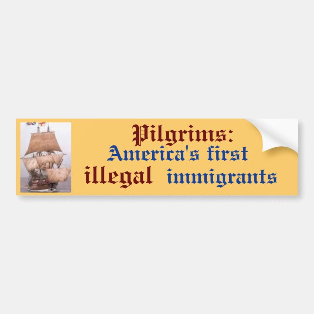 Bilder, Amerika erstes, Pilger: , illegal, i… Autoaufkleber (Vorne)